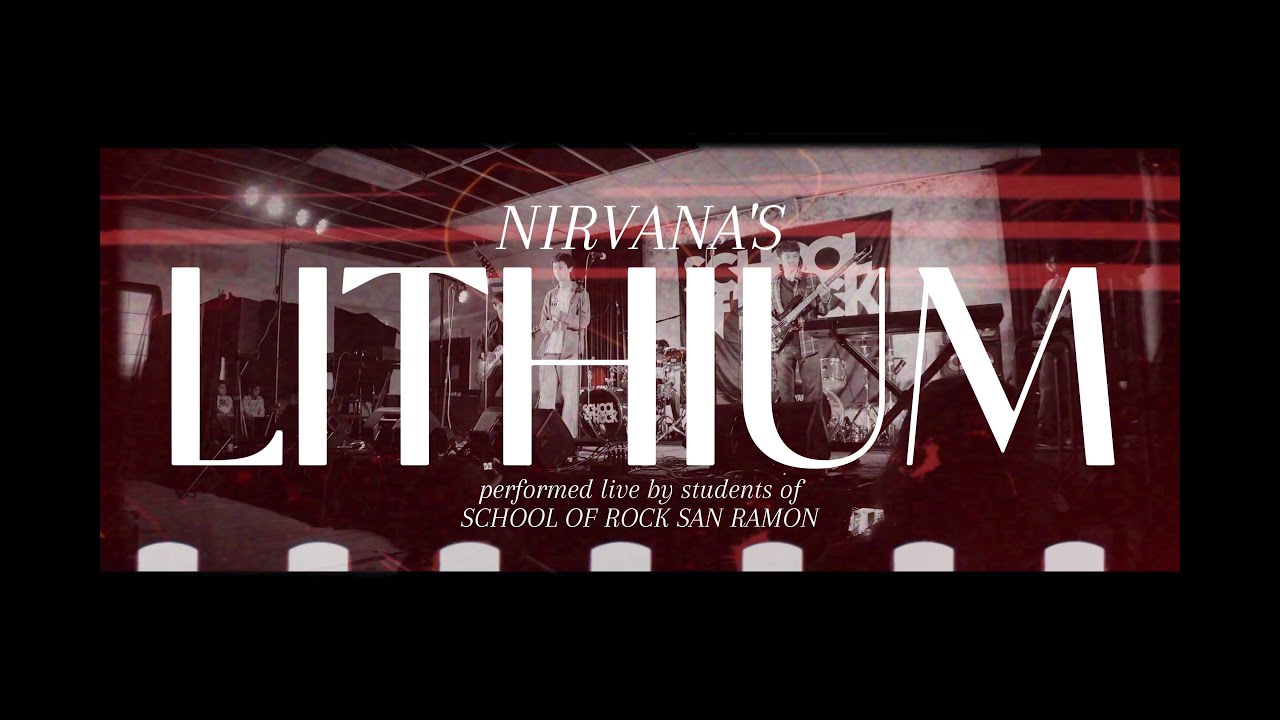 LITHIUM - a School of Rock San Ramon Performance Program Live Cover