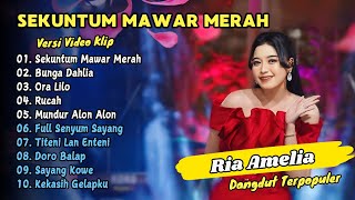Download lagu Ria Amelia Simpatik - SEKUNTUM MAWAR MERAH - BUNGA DAHLIA || DANGDUT TERPOPULER mp3