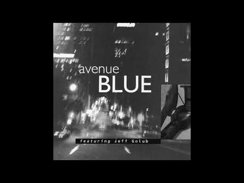 Avenue Blue Feat. Jeff Golub - Pick Up The Pieces
