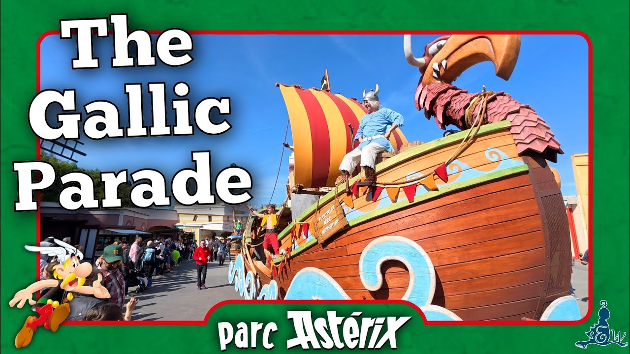 [Parc Astérix] GALLIC PARADE 2026 (4K)
