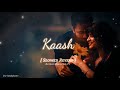 Kaash Tere Ishq Mein Nilam Ho jaaun [ ꜱʟᴏᴡᴇᴅ+ʀᴇᴠᴇʀʙ ] Night Love Lofi Song 🕊️