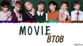 BTOB (비투비)  – MOVIE LYRICS [Color Coded_Han_Rom_Eng]