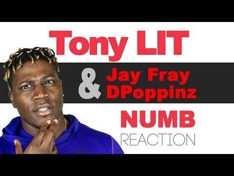 *Sponsored* Tony LIT - Numb ft. Jay Fray & DPoppinz - TM Reacts (2LM Reaction)