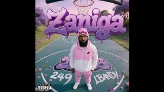 Zaniga - TooDope X Lbandy