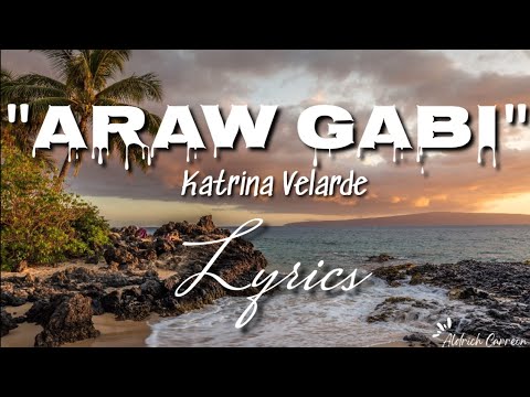 Araw Gabi - Katrina Velarde | Lyrics