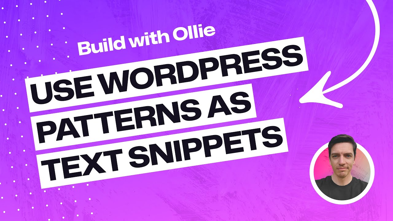 Using WordPress patterns as text snippets