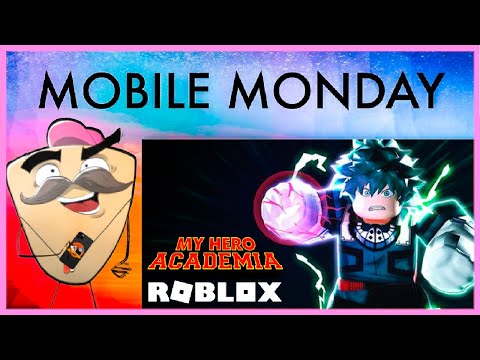 My Hero Academia ROBLOX! | Mobile Monday