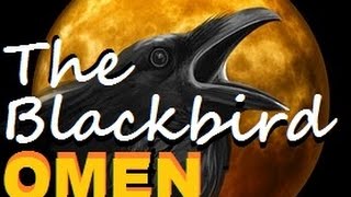 TRUE Creepy Story That Just Happened To Me - The Blackbird Omen
