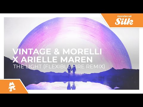 Vintage & Morelli x Arielle Maren - The Light (Flexible Fire Remix) [Monstercat Release]