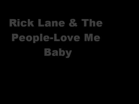 Rick Lane & The People-Love Me Baby
