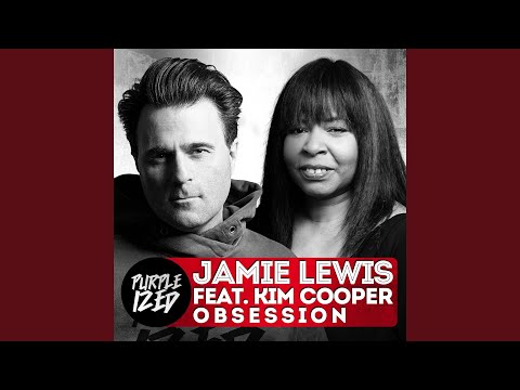 Obsession (Jamie Lewis Darkroom Mix) (feat. Kim Cooper)