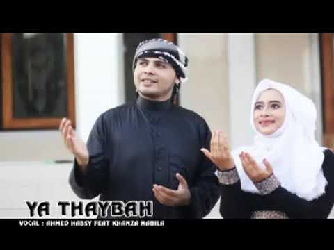 Ahmed Habsy feat. Khanza Nabila - Ya Thaybah [OFFICIAL]