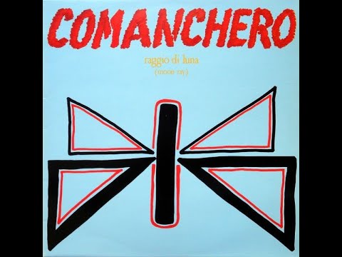 Raggio Di Luna-Comanchero (12'' version) 1984