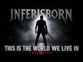 Inferisborn – This Is the World We Live In | Rock Live