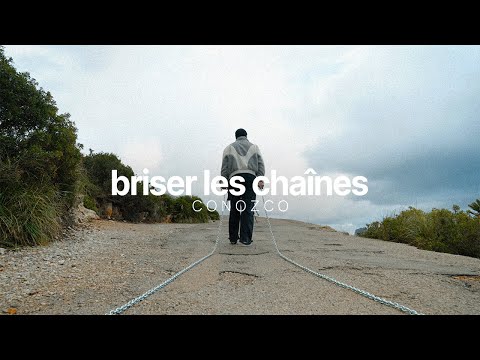 Conozco - Briser les chaînes