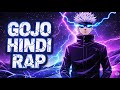 Gojo Hindi Rap Hindi Anime Rap Satoru Gojo AMV Jujutsu Kaisen Rap