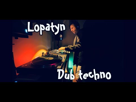 Lopatyn - Dub techno, Episode - 004 (vinyl only)