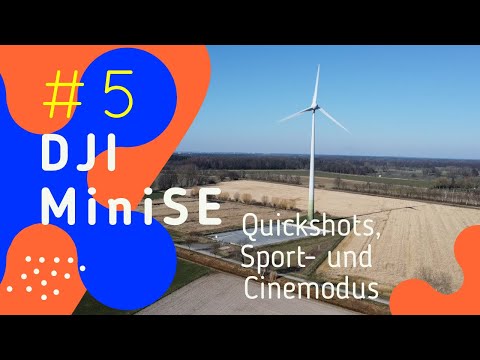 \\ DJI Mini SE // Teil 5 - Quickshots, Sport- und Cinemodus