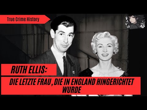 Ruth Ellis: Die letzte Frau, die in Großbritannien hingerichtet wurde I Doku 2025