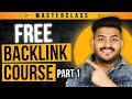 Complete Backlinks Course | Free SEO Backlinking Tutorial - Part1