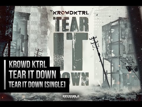 KROWD KTRL Tear it Down - Impossible Records