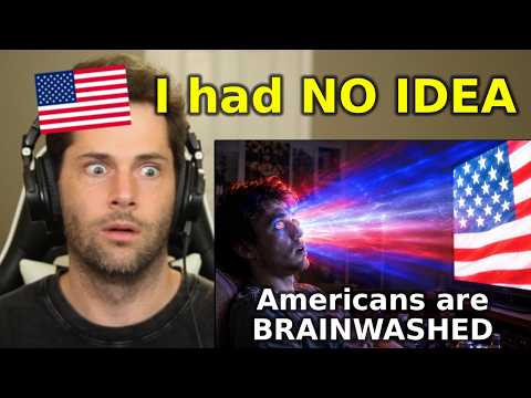 American Reacts to "Why the World Thinks Americans Are Brainwashed"