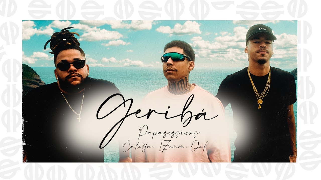 Califfa, L7NNON, OIK - Geribá [Papasessions #8]
