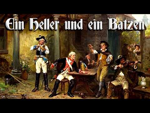 Ein Heller und ein Batzen [German folk song][+English translation]