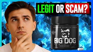 Big Dog Total Male Supplement Honest Review 2026