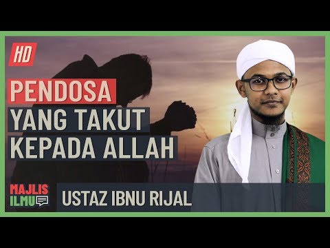Ustaz Ibnu Rijal - Pendosa Yang Takut Kepada Allah #alkahfiproduction #ceramah #kuliah
