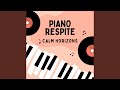 Day's End in Piano Respite