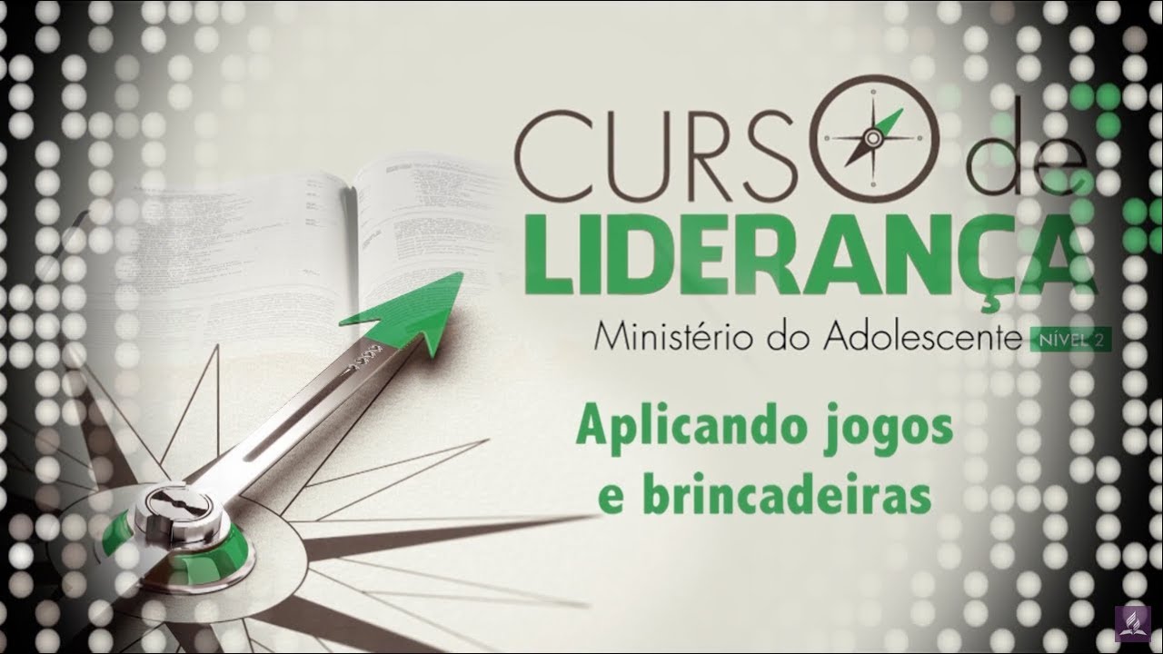 Nível 2 - Seminário 3 - Curso de Liderança Adolescente