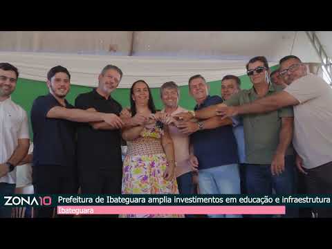 Prefeitura de Ibateguara amplia investimentos em educação e infraestrutura