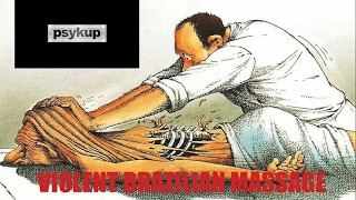 PSYKUP - Violent Brazilian Massage (Audio)