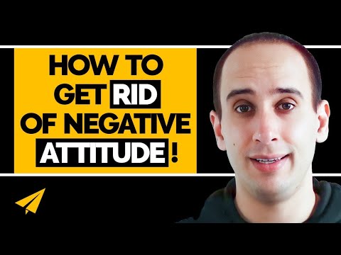 7 Ways to Destroy Your NEGATIVE Attitude (Or Your Friends) | #7Ways