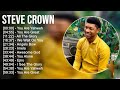 S T E V E C R O W N Greatest Hits Top Praise And Worship Songs