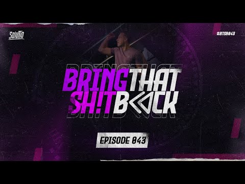 Solutio presents Bring That Shit Back // Episode 043 - Hardstyle Classics