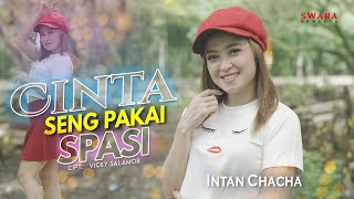 Download lagu INTAN CHACHA - CINTA SENG PAKAI SPASI | Lagu Dangdut Terbaru 2022 mp3