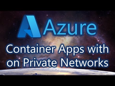 Azure Container Apps on Internal Networks for Private Apps