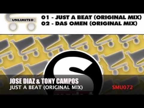 Jose Diaz & Tony Campos - Just a Beat (Original Mix)