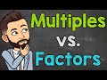 Multiples vs. Factors | What are Multiples and Factors? | Math with Mr. J