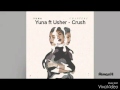 Yuna Ft Usher Crush Full Audio
