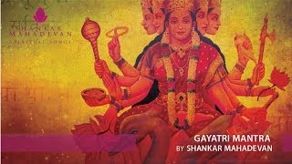 Gayatri Mantra by Shankar Mahadevan