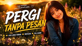 Download lagu PERGI TANPA PESAN – Saat Cinta Berakhir Tanpa Kata | Lagu Kenangan Nostalgia 80–90an Viral 2026 mp3 Download lagu PERGI TANPA PESAN – Saat Cinta Berakhir Tanpa Kata | Lagu Kenangan Nostalgia 80–90an Viral 2026 mp3