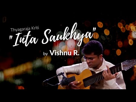 Vishnu R presents Thyagaraja Kriti  "Inta Saukhya" on Navtar - HCL Concerts