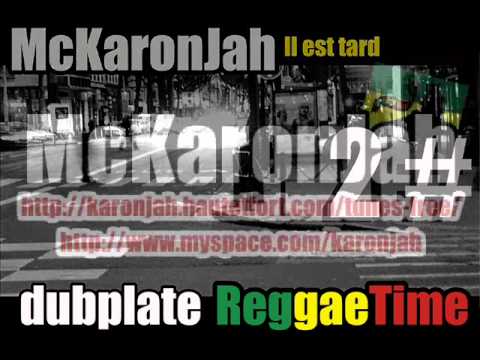 Il est tard karonjAH .wmv