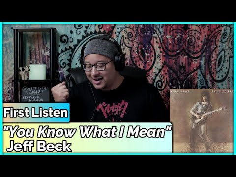 Jeff Beck- You Know What I Mean (REACTION//DISCUSSION)