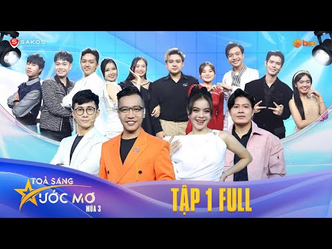 Tỏa Sáng Ước Mơ Mùa 3 | Tập 1: Sân khấu mở màn "đỉnh nóc", các cặp thí sinh cover loạt hit đình đám