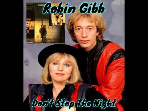 Don't Stop The Night - Robin Gibb