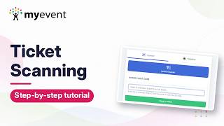How to Use Ticket Scanning | MyEvent Tutorial